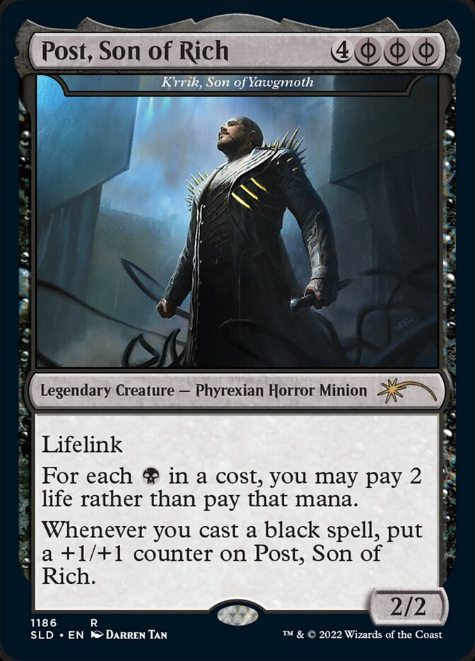 Post, Son of Rich - K'rrik, Son of Yawgmoth (1186) - Secret Lair Drop (SLD)