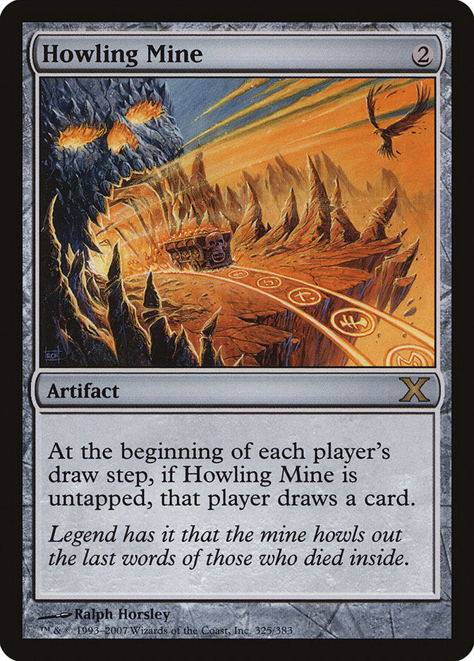Howling Mine (325) - Tenth Edition (10E)