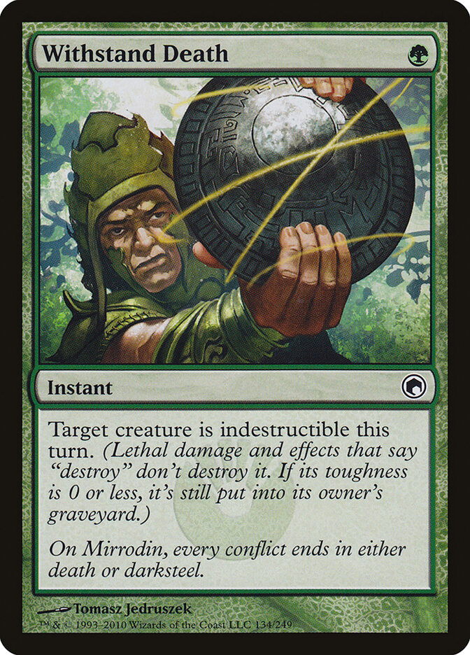 Withstand Death (134) - Scars of Mirrodin (SOM)