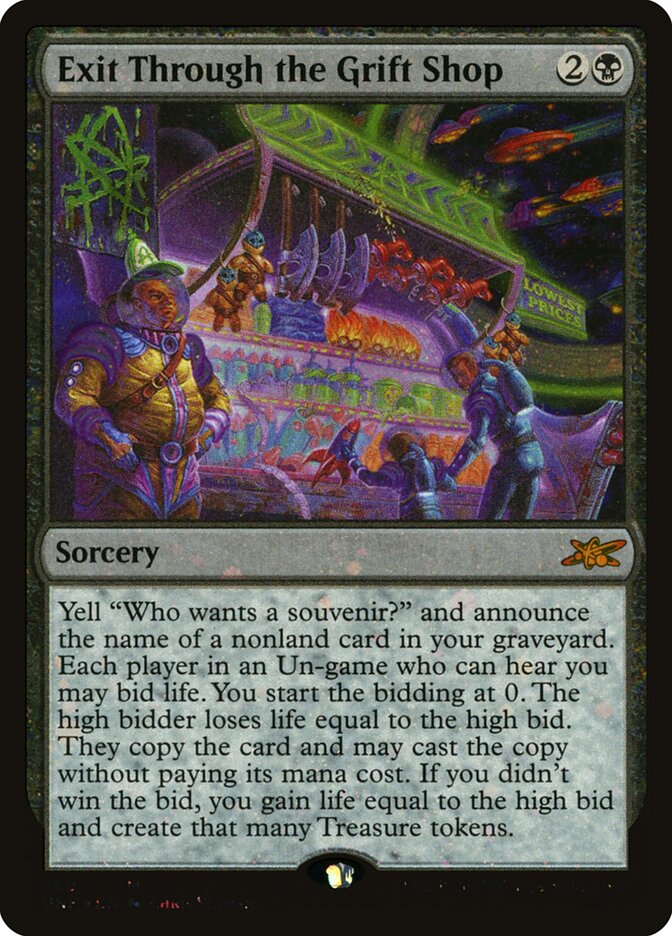 Exit Through the Grift Shop (360) - Unfinity (UNF)