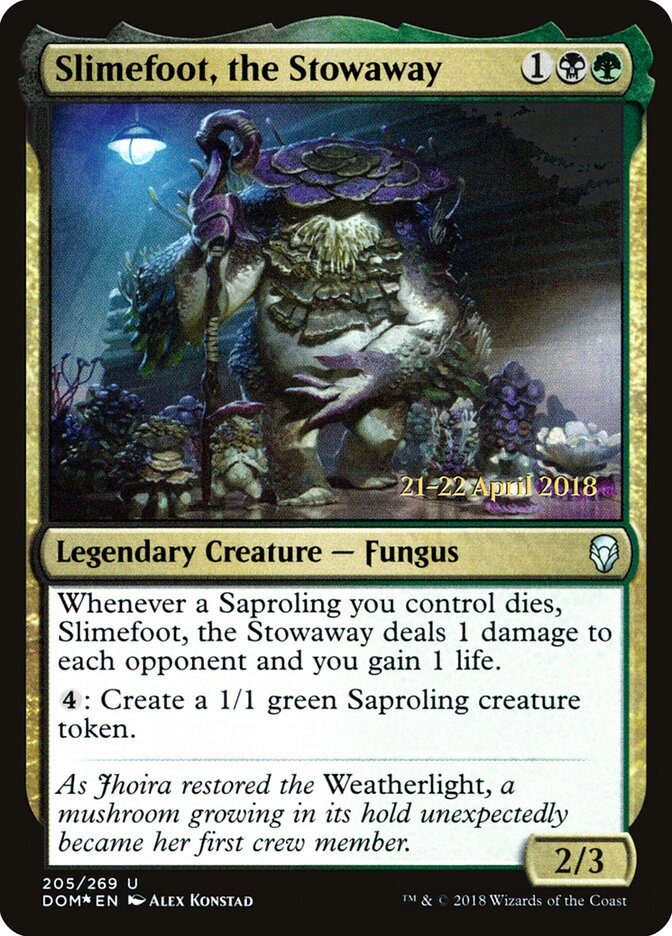 Slimefoot, the Stowaway (205s) - Dominaria Promos (PDOM)