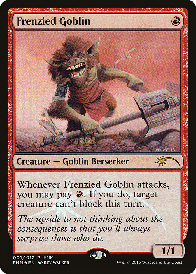 Frenzied Goblin (1) - Friday Night Magic 2015 (F15)