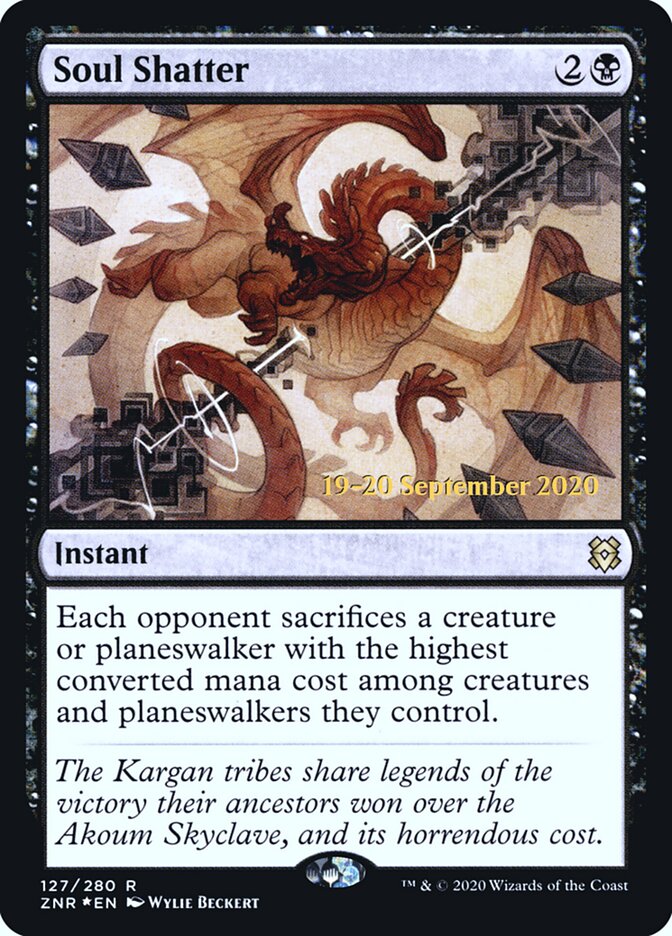 Soul Shatter (127s) - Zendikar Rising Promos (PZNR)