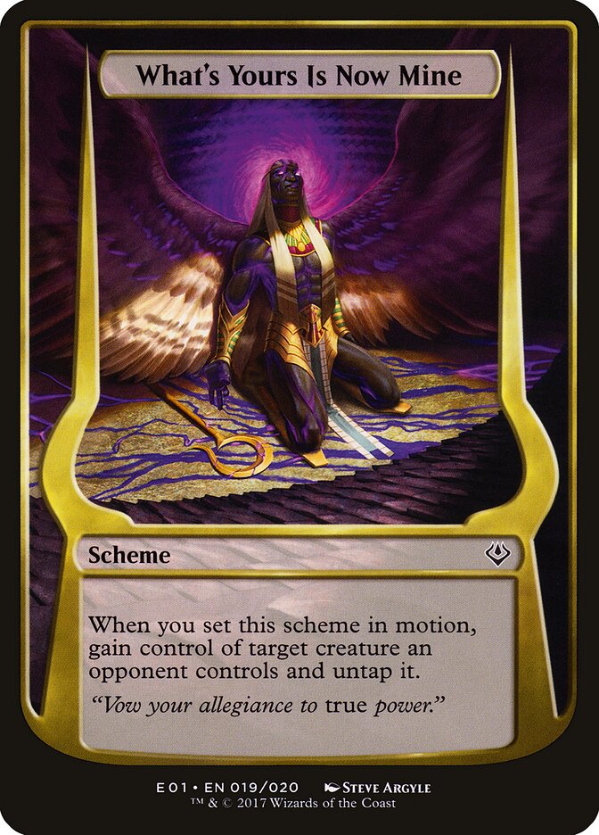 What's Yours Is Now Mine (19★) - Archenemy: Nicol Bolas Schemes (OE01)