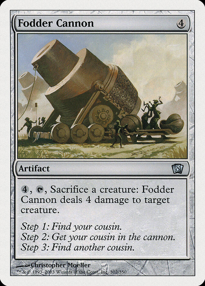 Fodder Cannon (302) - Eighth Edition (8ED)