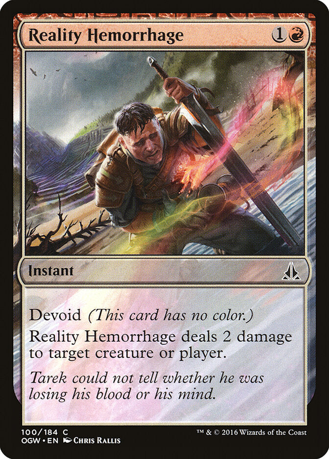 Reality Hemorrhage (100) - Oath of the Gatewatch (OGW)
