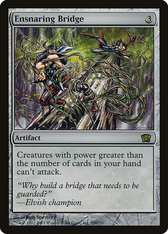 Ensnaring Bridge (300) - Eighth Edition (8ED)