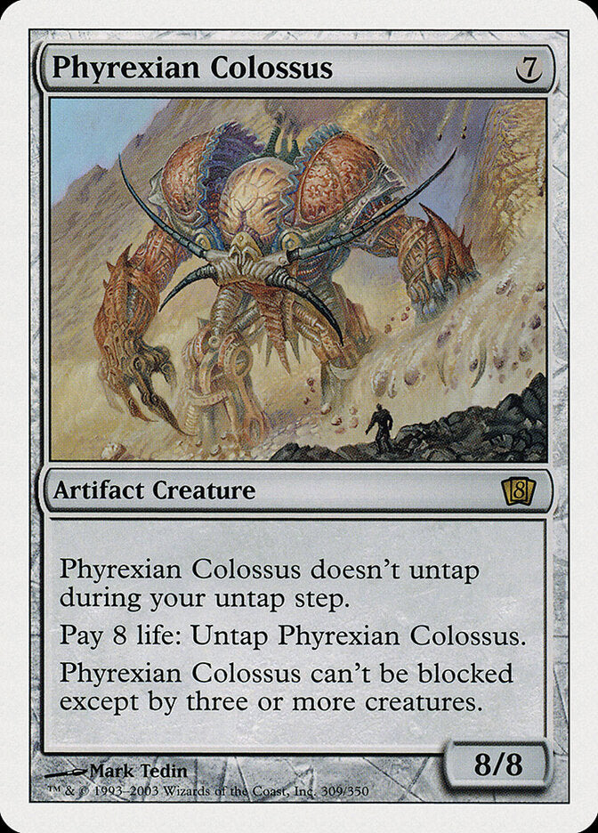 Phyrexian Colossus (309) - Eighth Edition (8ED)