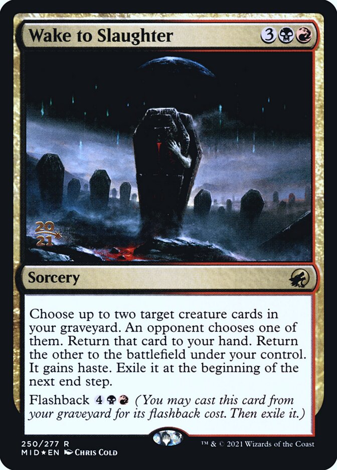 Wake to Slaughter (250s) - Innistrad: Midnight Hunt Promos (PMID)