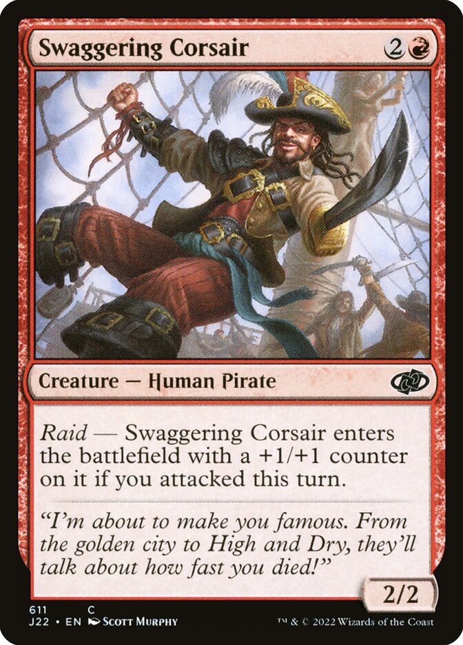 Swaggering Corsair (611) - Jumpstart 2022 (J22)