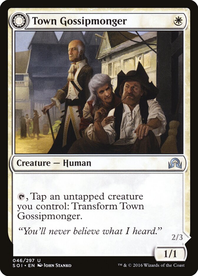 Town Gossipmonger // Incited Rabble (46) - Shadows over Innistrad (SOI)
