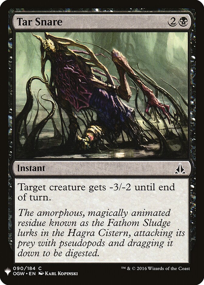 Tar Snare (OGW-90) - The List (PLST)