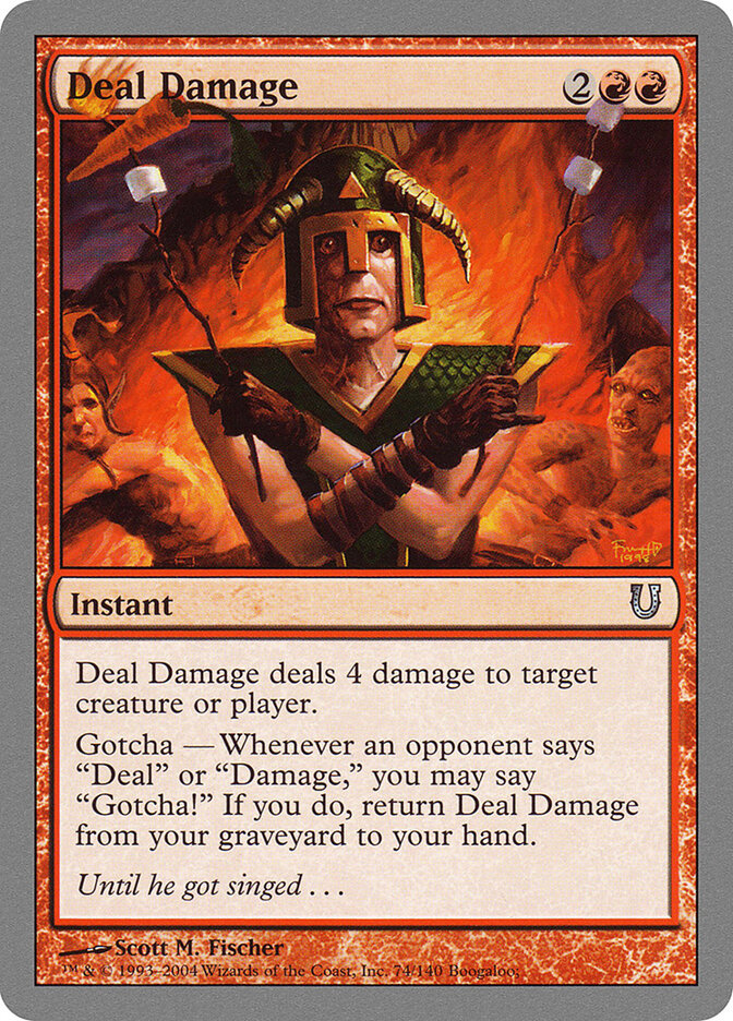 Deal Damage (74) - Unhinged (UNH)