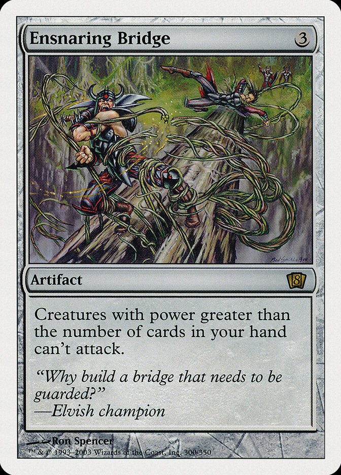 Ensnaring Bridge (300) - Eighth Edition (8ED)