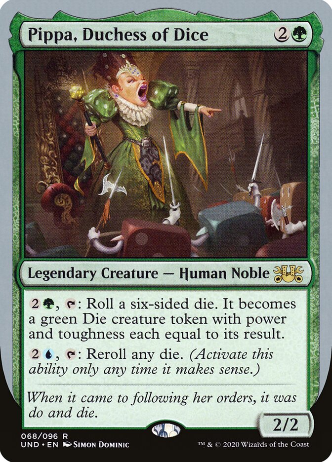 Pippa, Duchess of Dice (68) - Unsanctioned (UND)