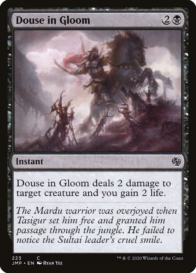 Douse in Gloom (223) - Jumpstart (JMP)