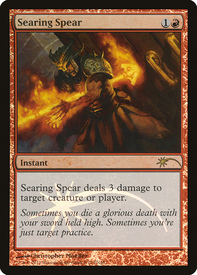 Searing Spear (1) - Friday Night Magic 2013 (F13)