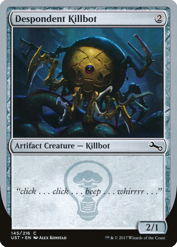 Despondent Killbot (145c) - Unstable (UST)