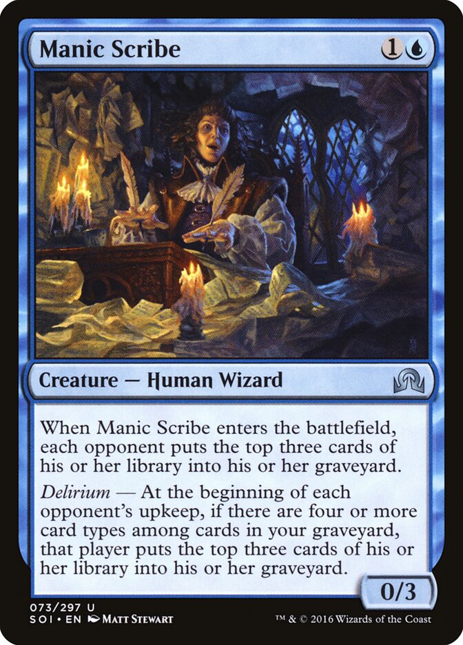 Manic Scribe (73) - Shadows over Innistrad (SOI)