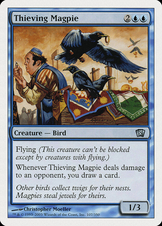 Thieving Magpie (107) - Eighth Edition (8ED)