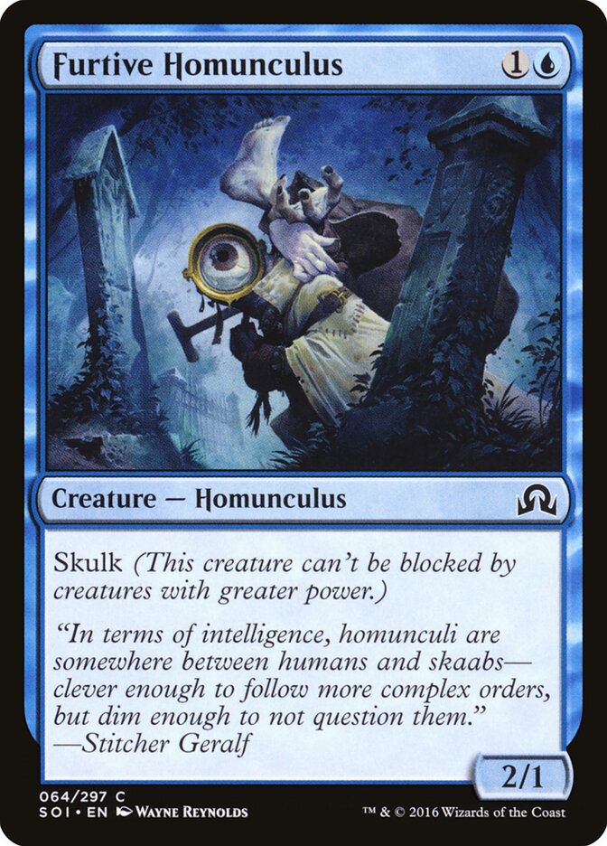 Furtive Homunculus (64) - Shadows over Innistrad (SOI)