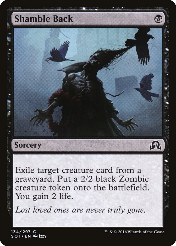 Shamble Back (134) - Shadows over Innistrad (SOI)