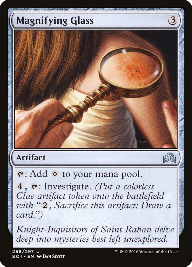 Magnifying Glass (258) - Shadows over Innistrad (SOI)
