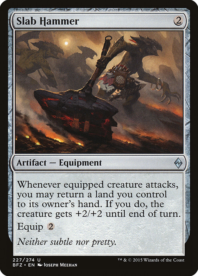 Slab Hammer - Battle for Zendikar (BFZ)