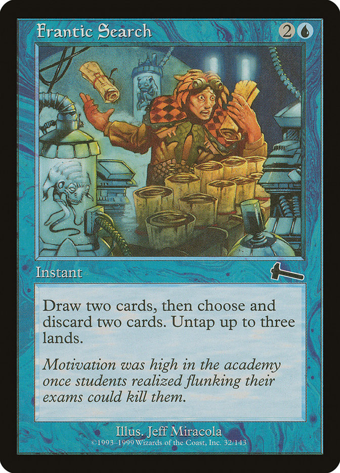 Frantic Search (32) - Urza's Legacy (ULG)