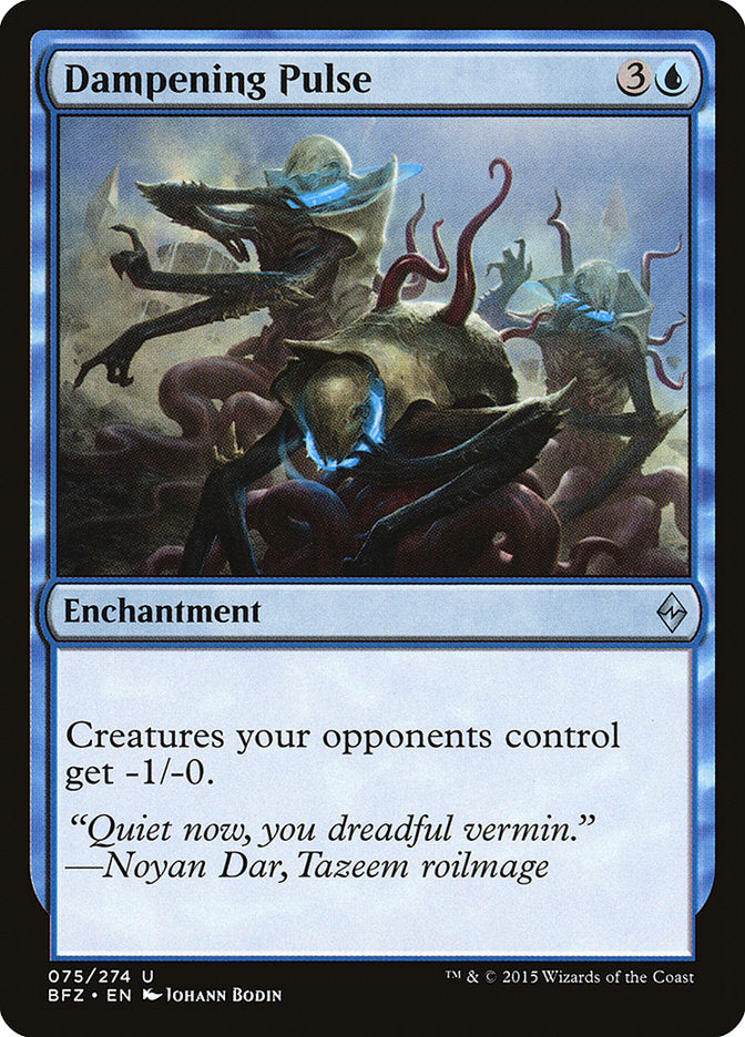 Dampening Pulse - Battle for Zendikar (BFZ)