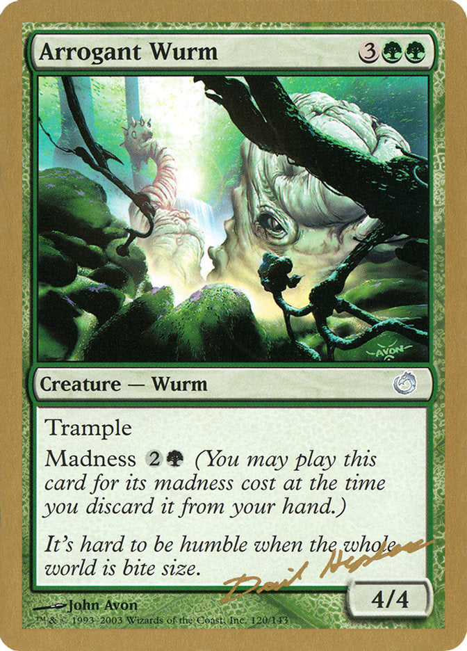 Arrogant Wurm - World Championship Decks 2003 (WC03)