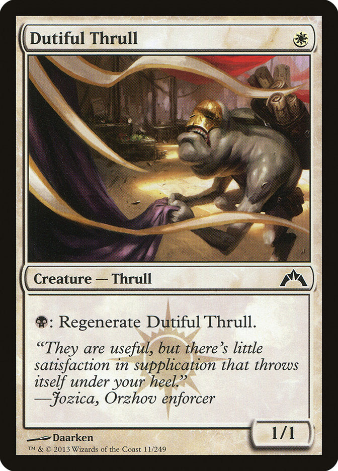 Dutiful Thrull - Gatecrash (GTC)