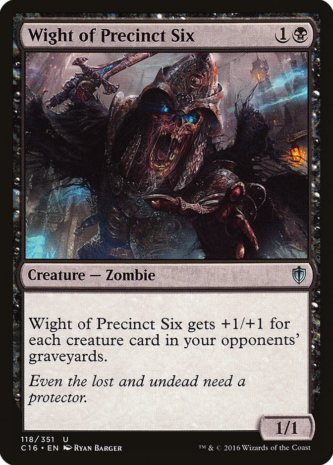 Wight of Precinct Six - Commander 2016 (C16)
