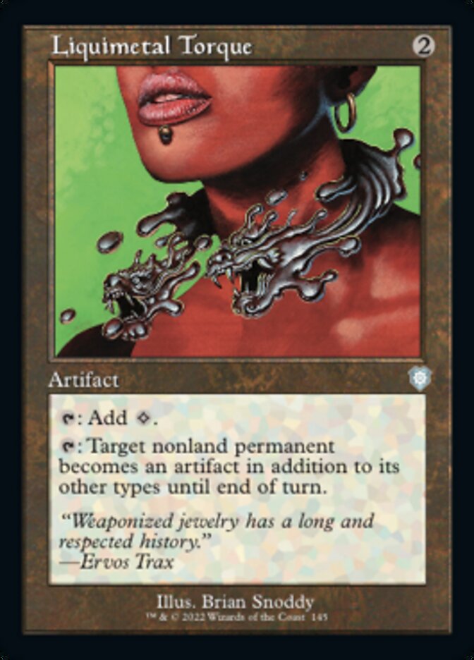 Liquimetal Torque - The Brothers' War Commander (BRC)