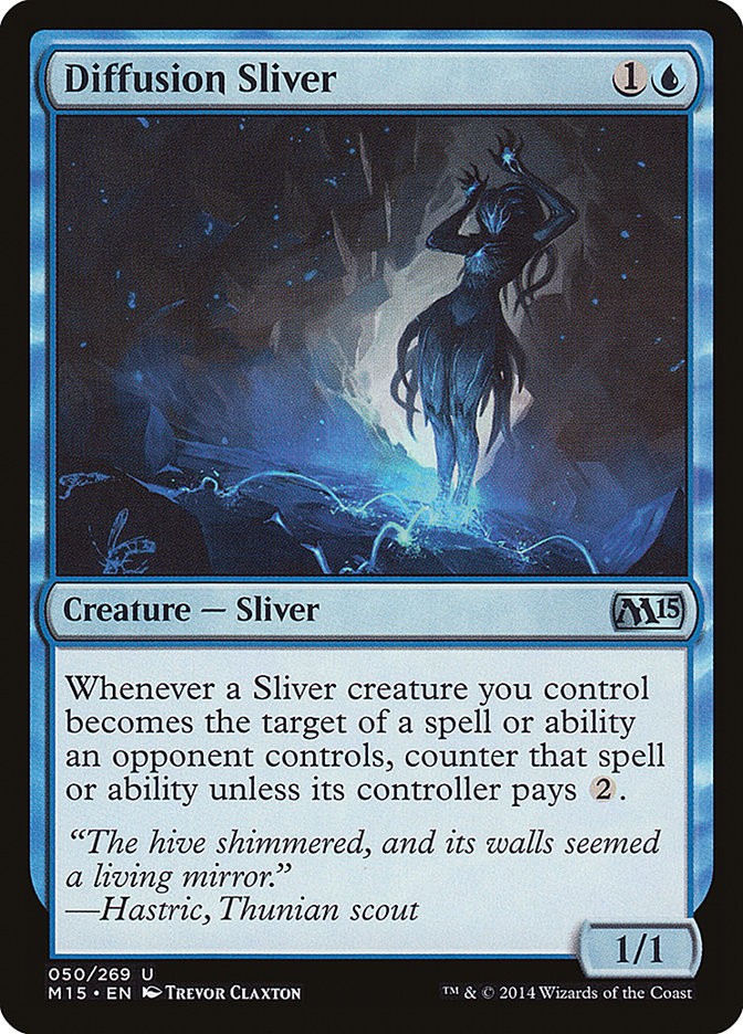 Diffusion Sliver - Magic 2015 (M15)