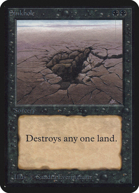 Sinkhole (129) - Limited Edition Alpha (LEA)
