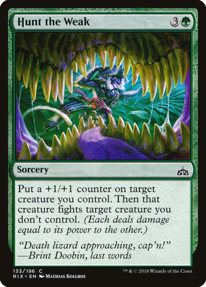 Hunt the Weak (133) - Rivals of Ixalan (RIX)