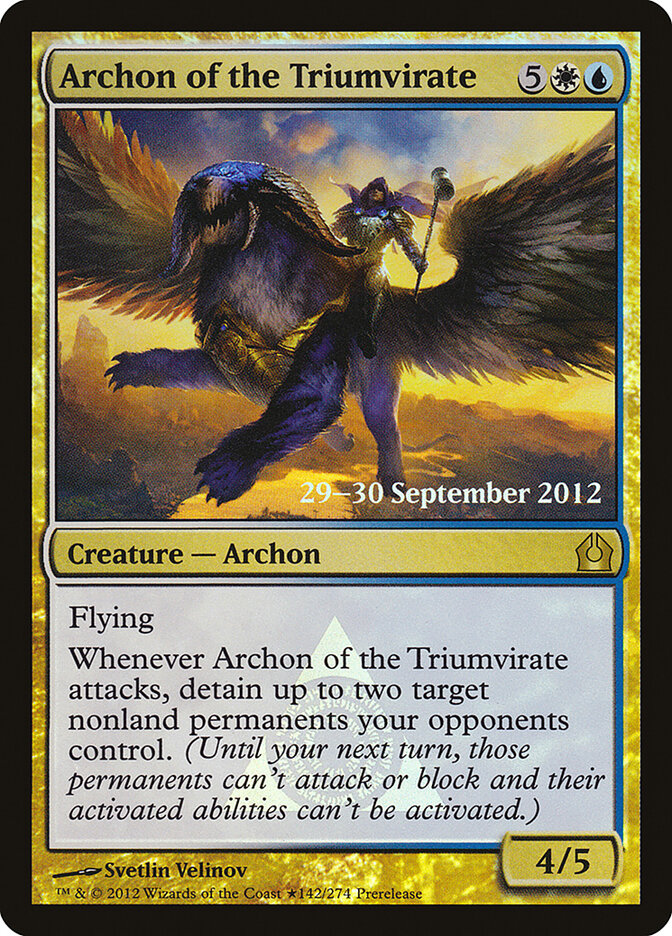 Archon of the Triumvirate (142★) - Return to Ravnica Promos (PRTR)