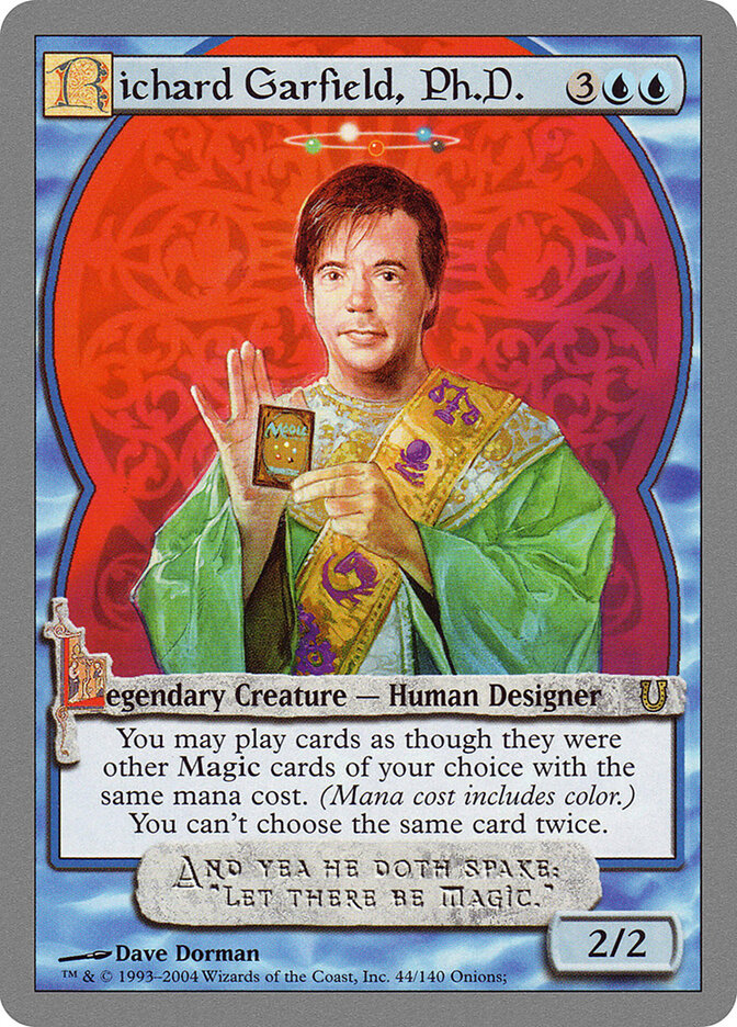 Richard Garfield, Ph.D. (44) - Unhinged (UNH)