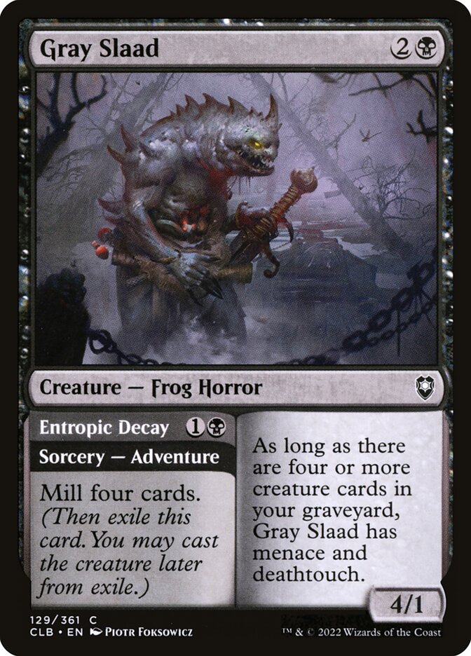 Gray Slaad // Entropic Decay (129) - Commander Legends: Battle for Baldur's Gate (CLB)