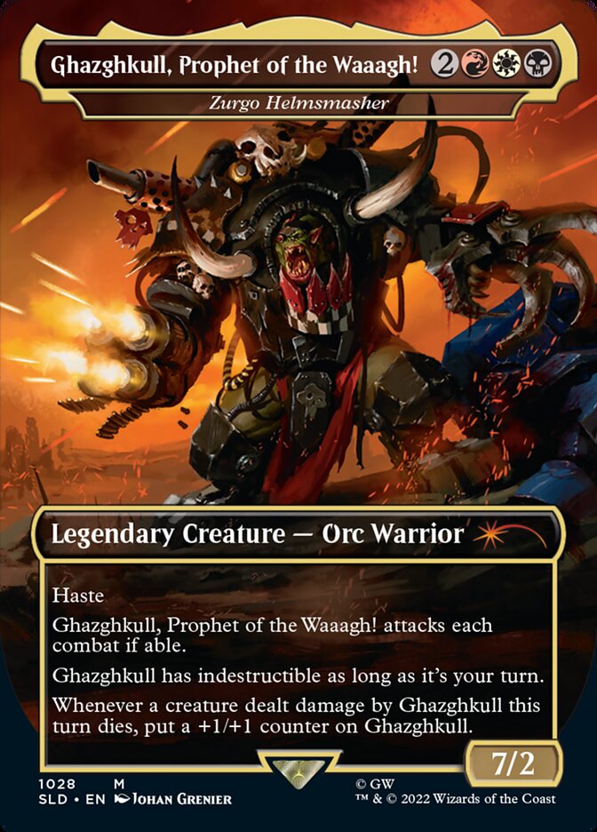 Ghazghkull, Prophet of the Waaagh! - Zurgo Helmsmasher (1028) - Secret Lair Drop (SLD)