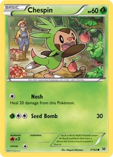 Chespin (7) - XY - BREAKthrough (BKT)