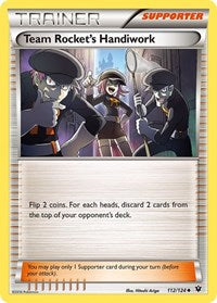 Team Rockets Handiwork (112) - XY - Fates Collide (FCO)