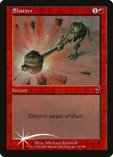 Shatter (217) - Seventh Edition (7ED)