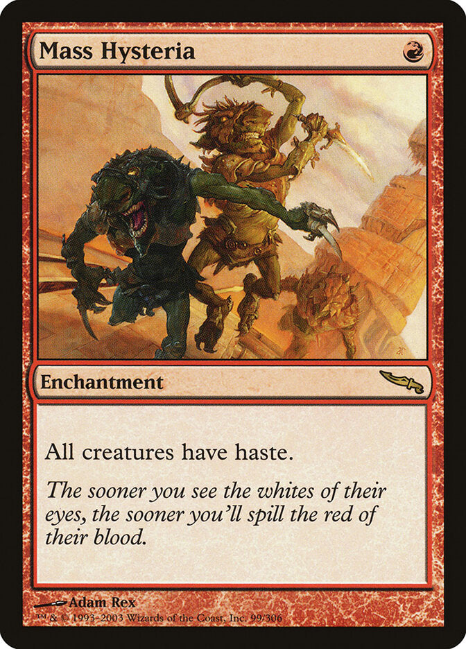 Mass Hysteria (99) - Mirrodin (MRD)