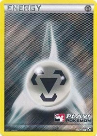 Metal Energy - 112/114 (Play! Pokemon) (112) - League & Championship Cards (PR)