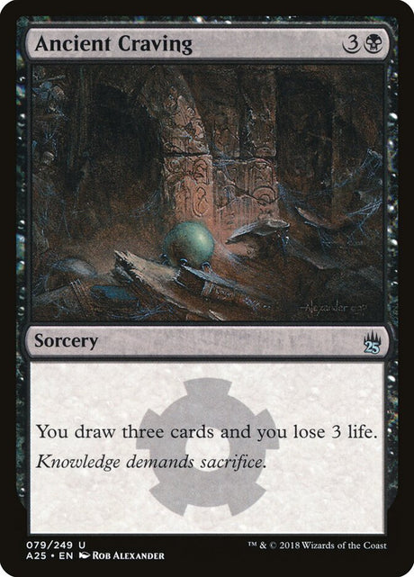 Ancient Craving (79) - Masters 25 (A25)