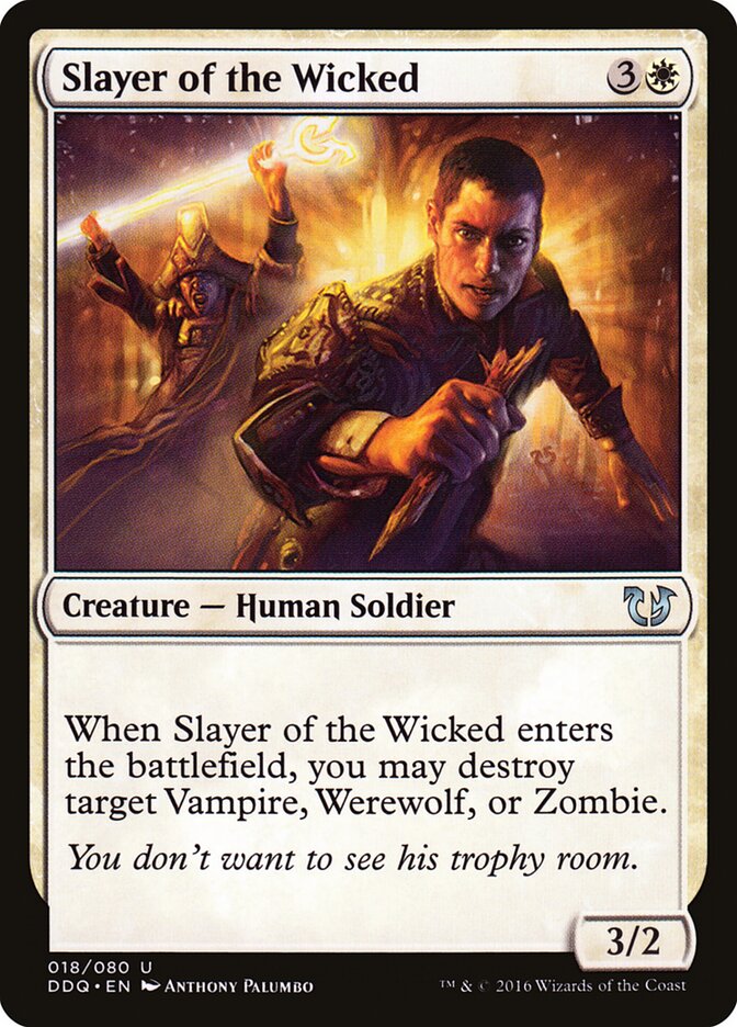 Slayer of the Wicked (18) - Duel Decks: Blessed vs. Cursed (DDQ)