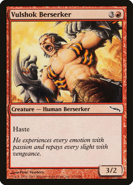 Vulshok Berserker (111) - Mirrodin (MRD)