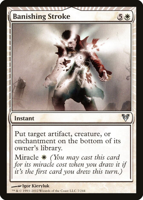 Banishing Stroke (7) - Avacyn Restored (AVR)